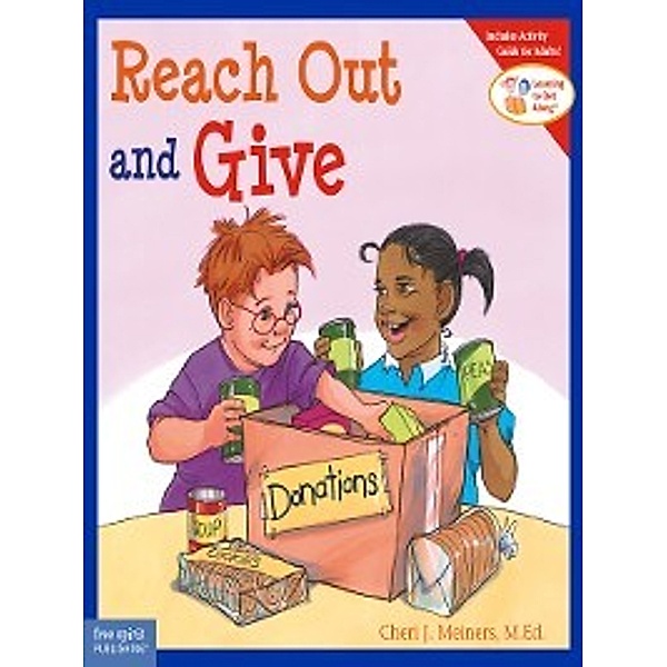 Learning to Get Along: Reach Out and Give, Cheri J. Meiners
