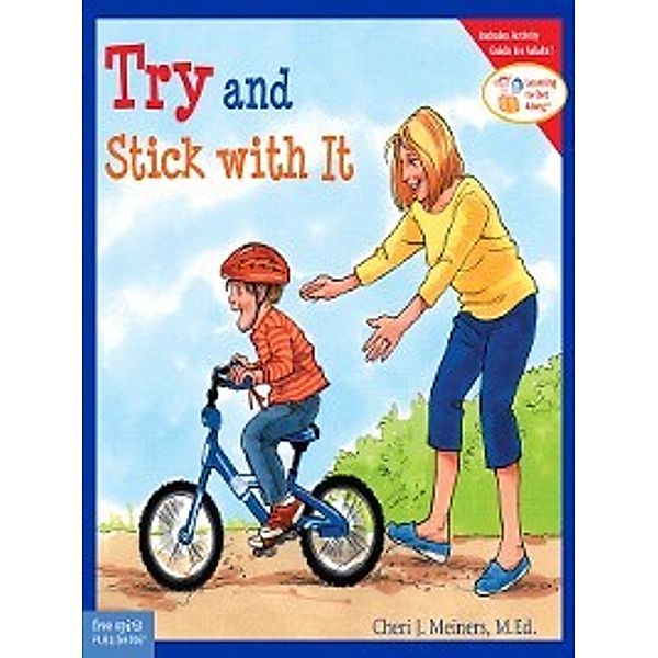 Learning to Get Along: Try and Stick With It, Cheri J. Meiners