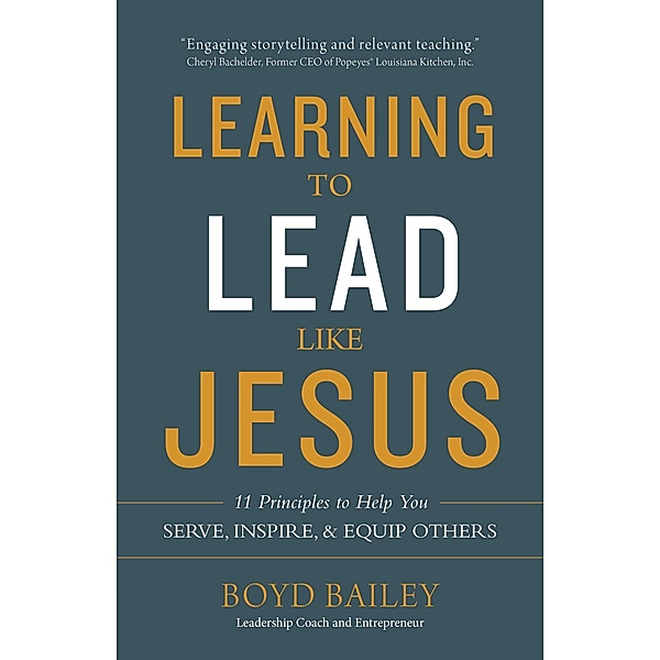Learning to Lead Like Jesus, Boyd Bailey