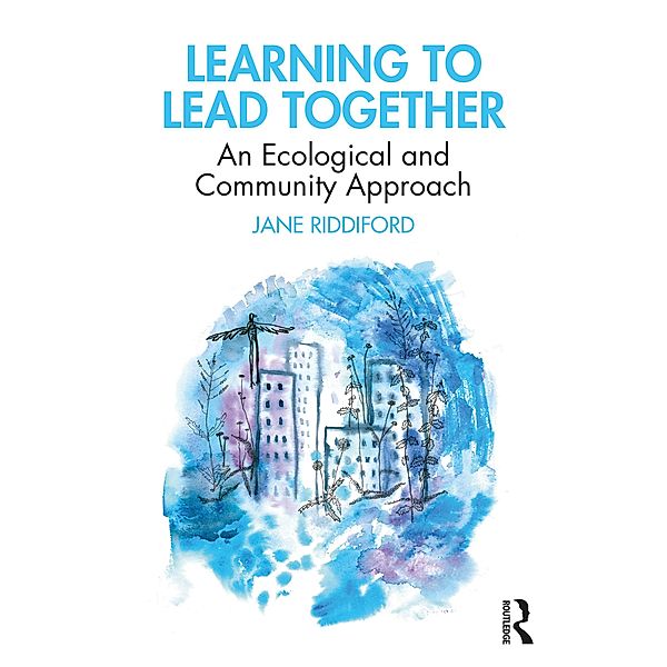 Learning to Lead Together, Jane Riddiford