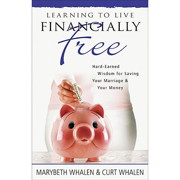 Learning to Live Financially Free, Marybeth Whalen