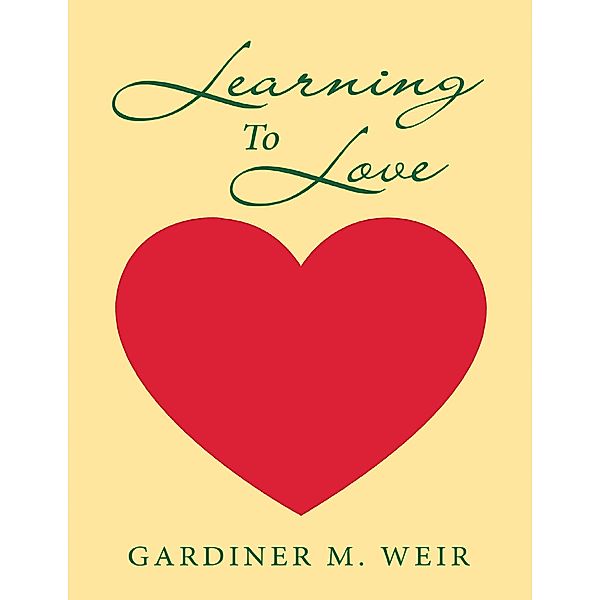Learning to Love, Gardiner M. Weir