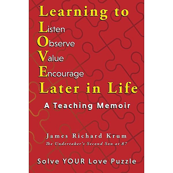 Learning to Love Later in Life, James Richard Krum