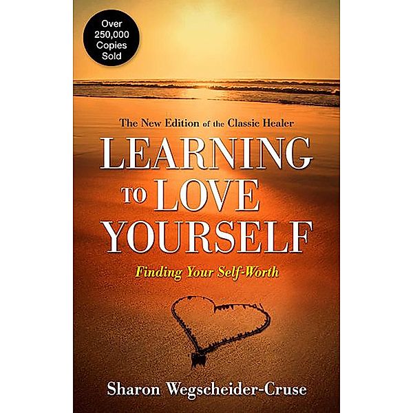 Learning to Love Yourself, Sharon Wegscheider-Cruse