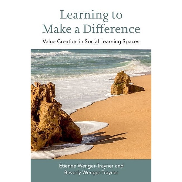 Learning to Make a Difference, Etienne Wenger-Trayner, Beverly Wenger-Trayner