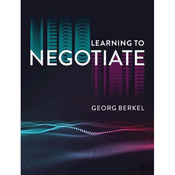 Learning to Negotiate, Georg Berkel