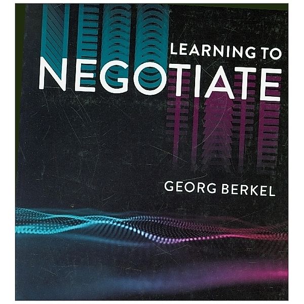 Learning to Negotiate, Georg Berkel