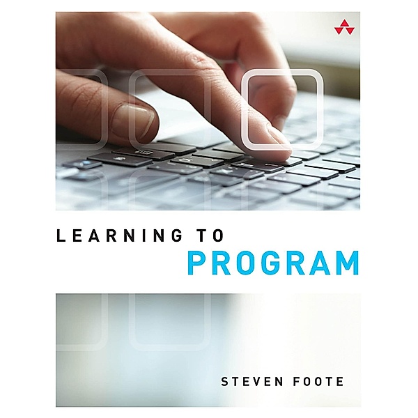 Learning to Program / Learning, Steven Foote