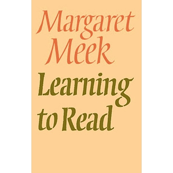 Learning To Read, Margaret Meek (Diston Spencer)