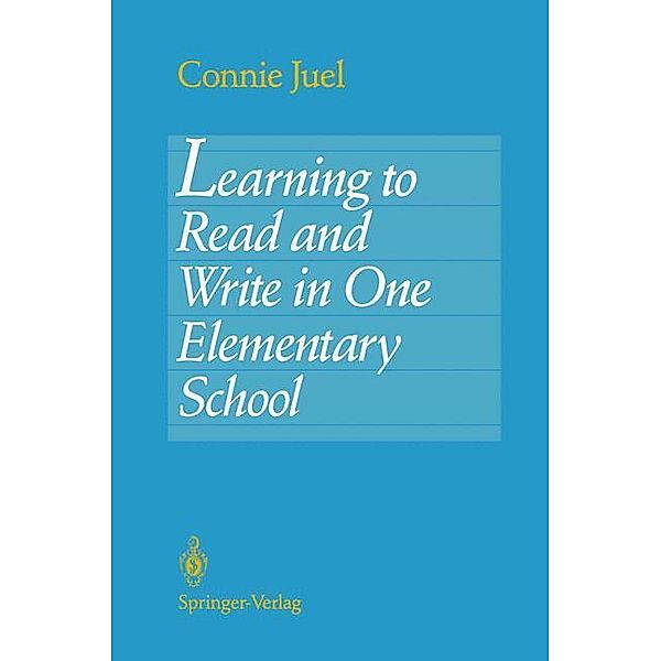 Learning to Read and Write in One Elementary School, Connie Juel