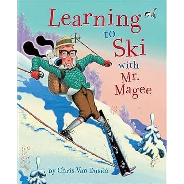 Learning to Ski with Mr. Magee / Mr. Magee, Chris van Dusen