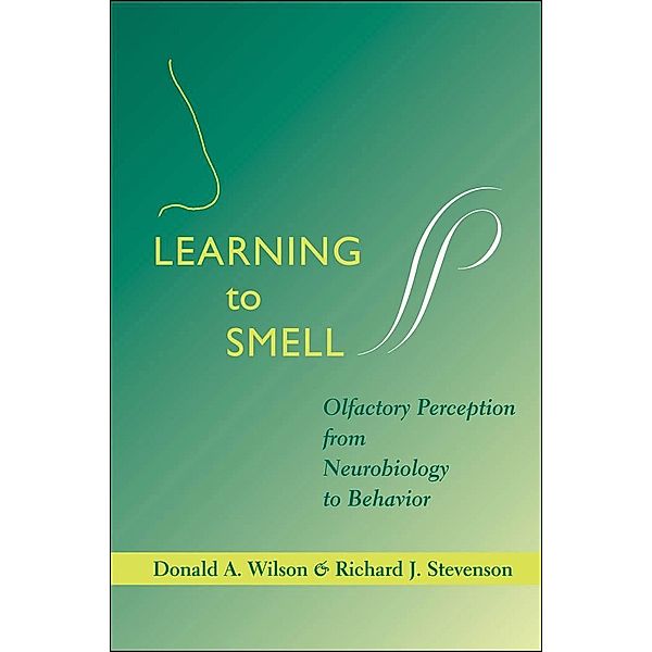 Learning to Smell, Donald A. Wilson