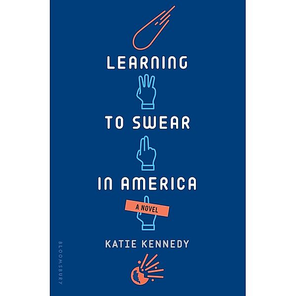 Learning to Swear in America, Katie Kennedy