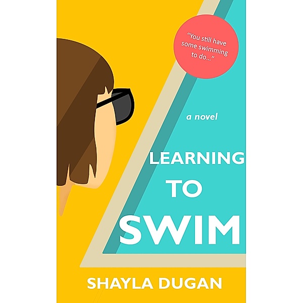 Learning to Swim, Shayla Dugan