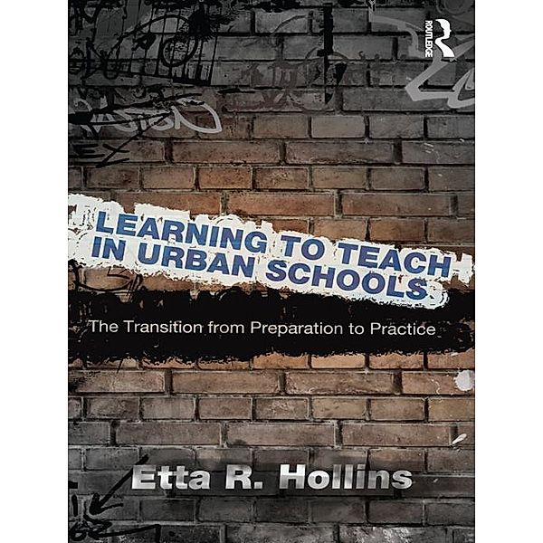 Learning to Teach in Urban Schools, Etta R. Hollins
