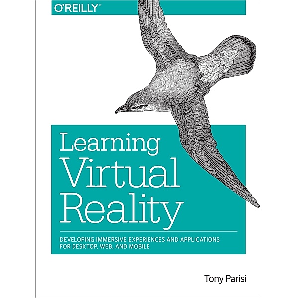 Learning Virtual Reality, Tony Parisi