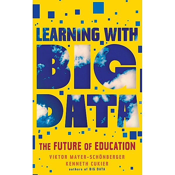 Learning with Big Data / Mariner Books, Viktor Mayer-Schonberger