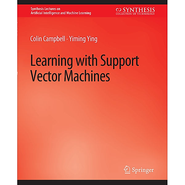 Learning with Support Vector Machines, Colin Campbell, Yiming Ying