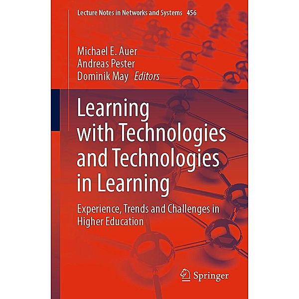 Learning with Technologies and Technologies in Learning / Lecture Notes in Networks and Systems Bd.456