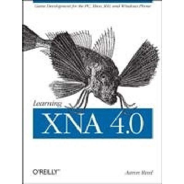 Learning XNA 4.0, Aaron Reed