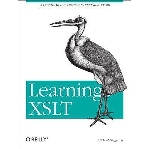 Learning XSLT, Michael Fitzgerald
