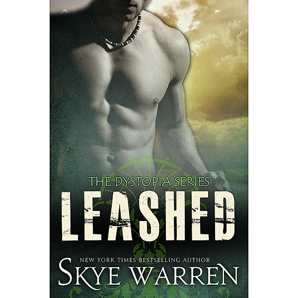 Leashed / Skye Warren, Skye Warren