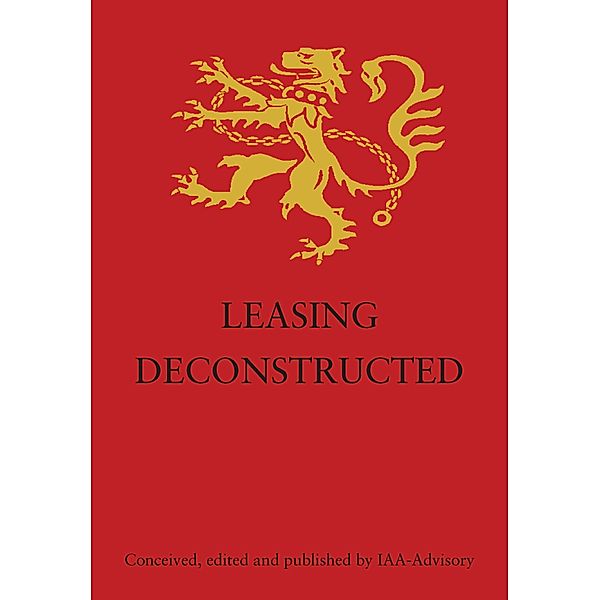 Leasing Deconstructed, Iaa-Advisory Limited