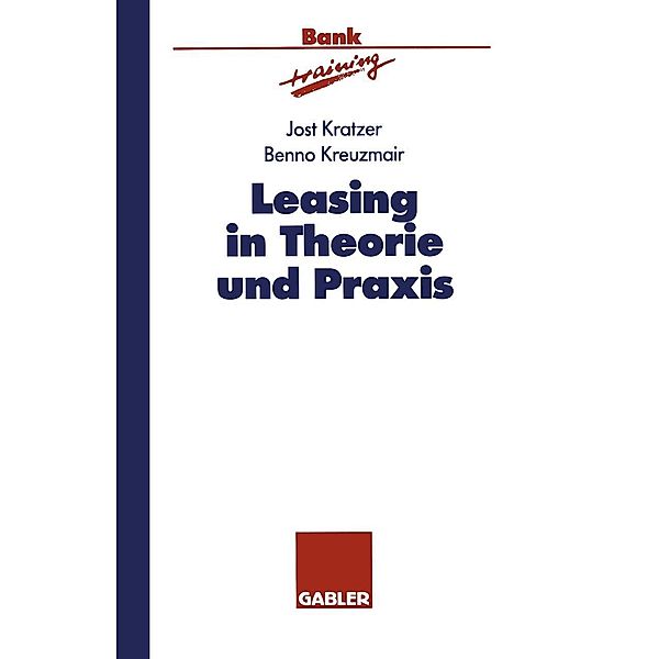 Leasing in Theorie und Praxis, Benno Kreuzmeier