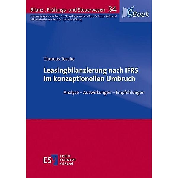 Leasingbilanzierung nach IFRS im konzeptionellen Umbruch, Thomas Tesche