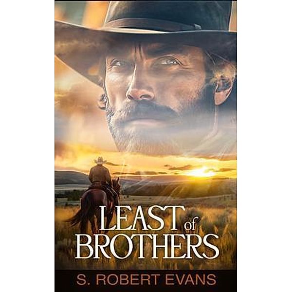 Least of Brothers, S. Robert Evans