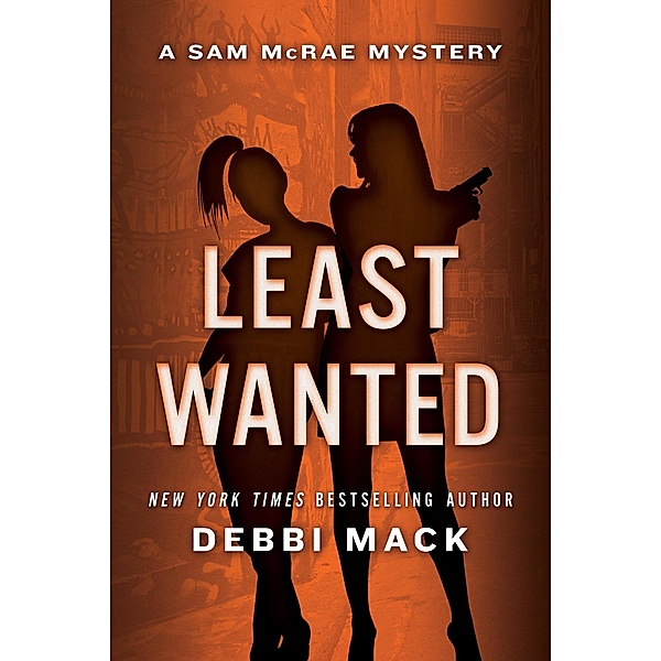 Least Wanted (Sam McRae Mystery, #2) / Sam McRae Mystery, Debbi Mack
