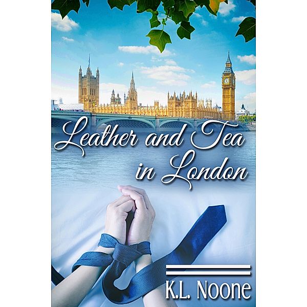 Leather and Tea in London, K. L. Noone