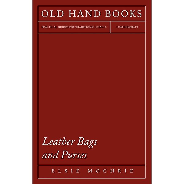 Leather Bags and Purses, Elsie Mochrie