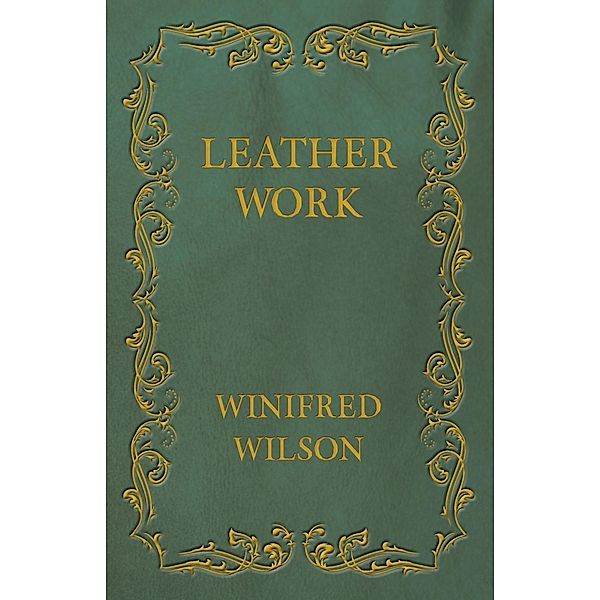 Leather Work, Winifred Wilson