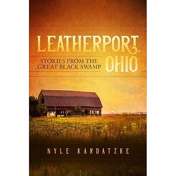 Leatherport, Ohio, Nyle Kardatzke