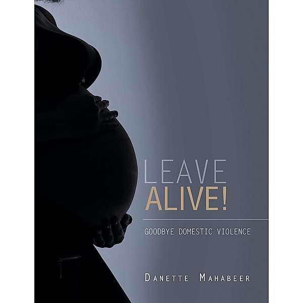 Leave Alive!, Danette Mahabeer