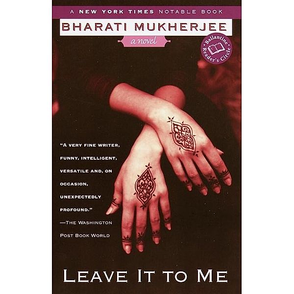 Leave It to Me, Bharati Mukherjee