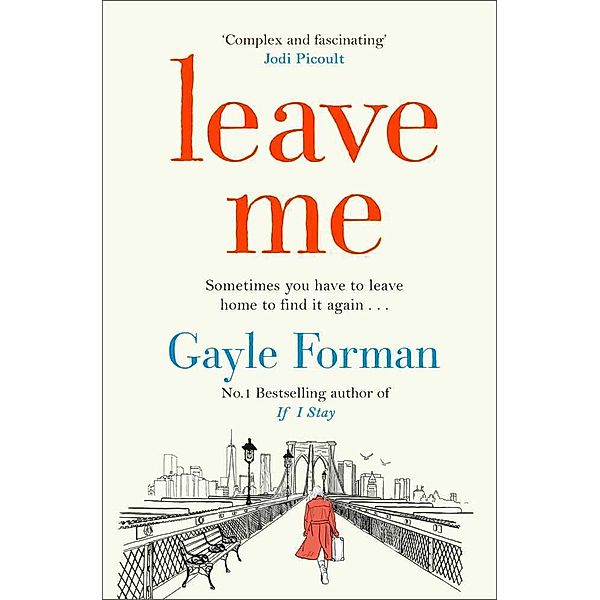 Leave Me, Gayle Forman