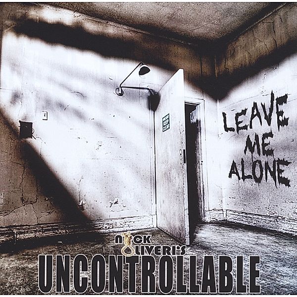 Leave Me Alone, Nick Oliveri's Uncontrollable