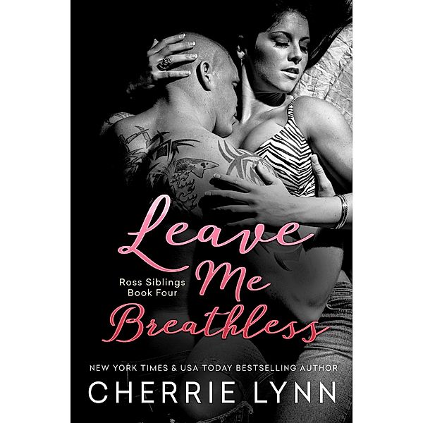 Leave Me Breathless / Ross Siblings Bd.4, Cherrie Lynn