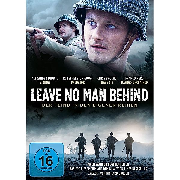 Leave No Man Behind - Der Feind in den eigenen Reihen, Alexander Ludwig, RJ Fetherstonhaugh, Chris Brochu
