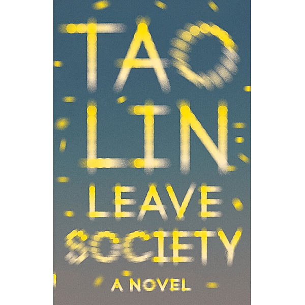 Leave Society, Tao Lin