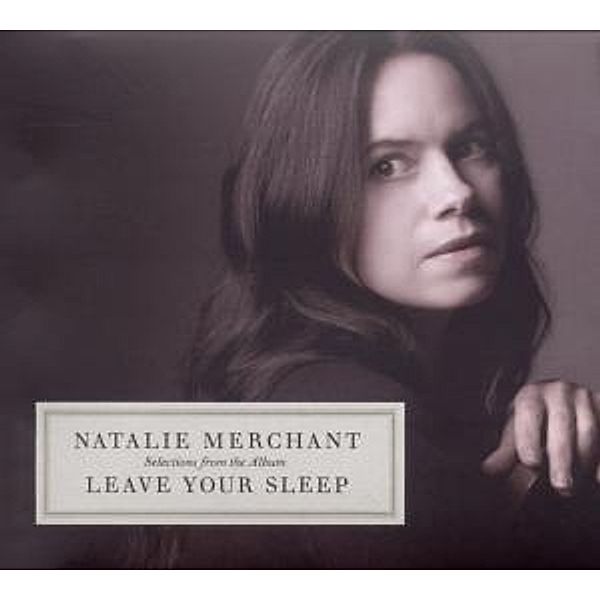 Leave Your Sleep, Natalie Merchant