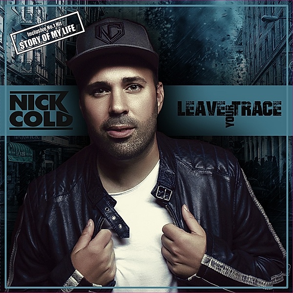 Leave Your Trace, Nick Cold