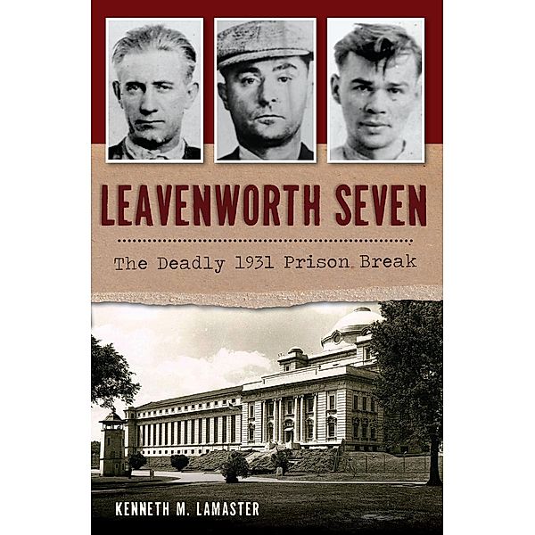 Leavenworth Seven, Kenneth M. Lamaster