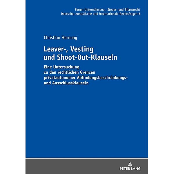 Leaver-, Vesting- und Shoot-Out-Klauseln, Hornung Christian Hornung