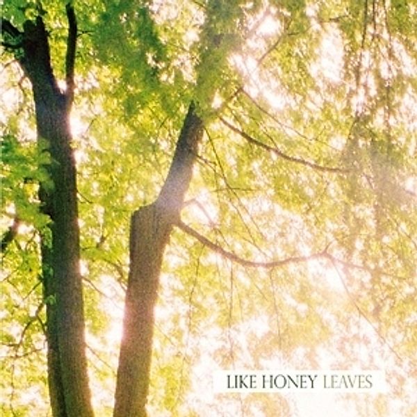 Leaves, Like Honey