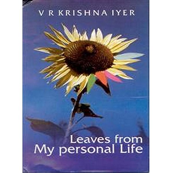 Leaves from My Personal Life, V. R. Krishna Iyer