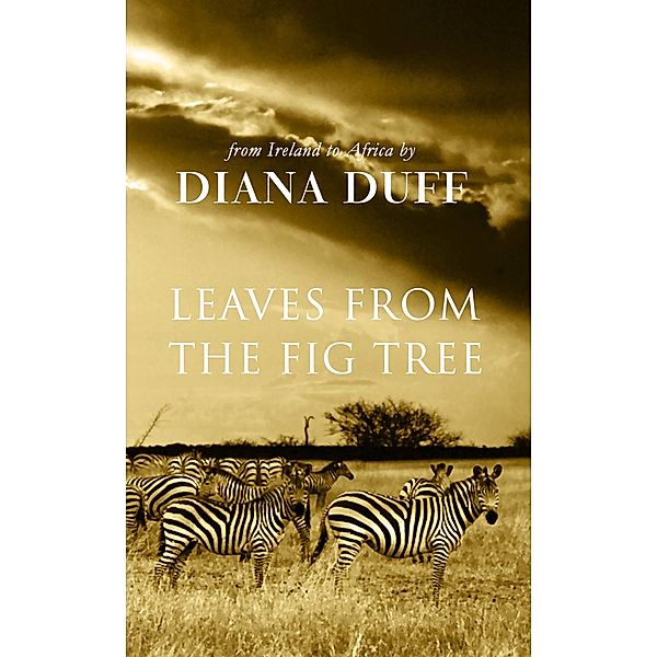 Leaves From The Fig Tree / Rebel ePublishers, Diana Duff