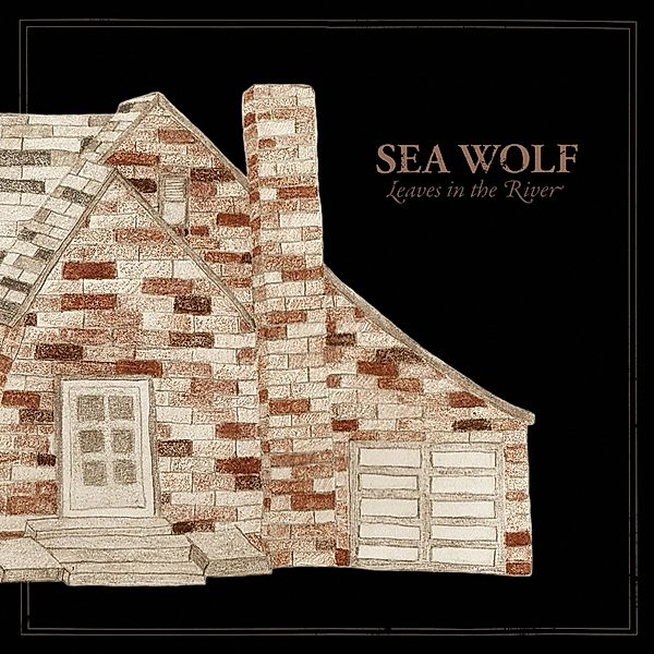 Leaves In The River (Vinyl), Sea Wolf